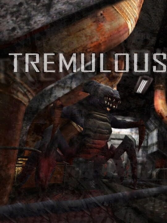 Tremulous