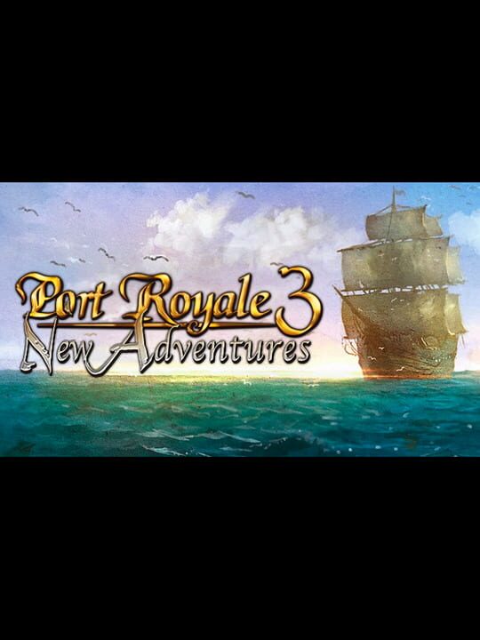 Port Royale 3: New Adventures