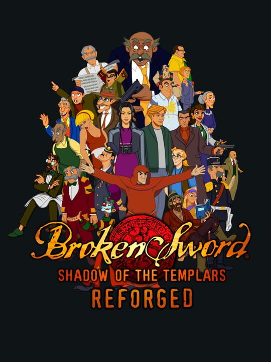 Broken Sword: Shadow of the Templars Reforged