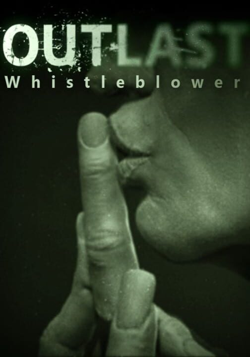 Outlast: Whistleblower