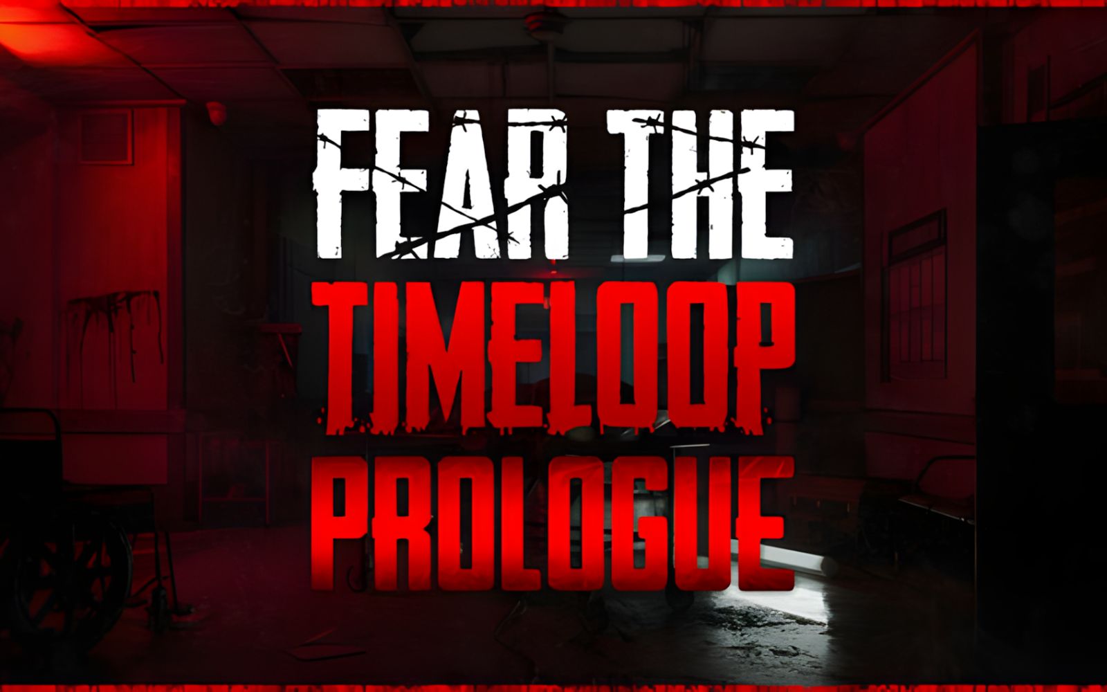 Fear the Timeloop – Prologue