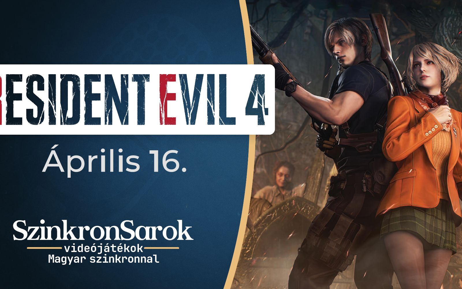 Resident Evil 4 magyar szinkron megjelenési dátum